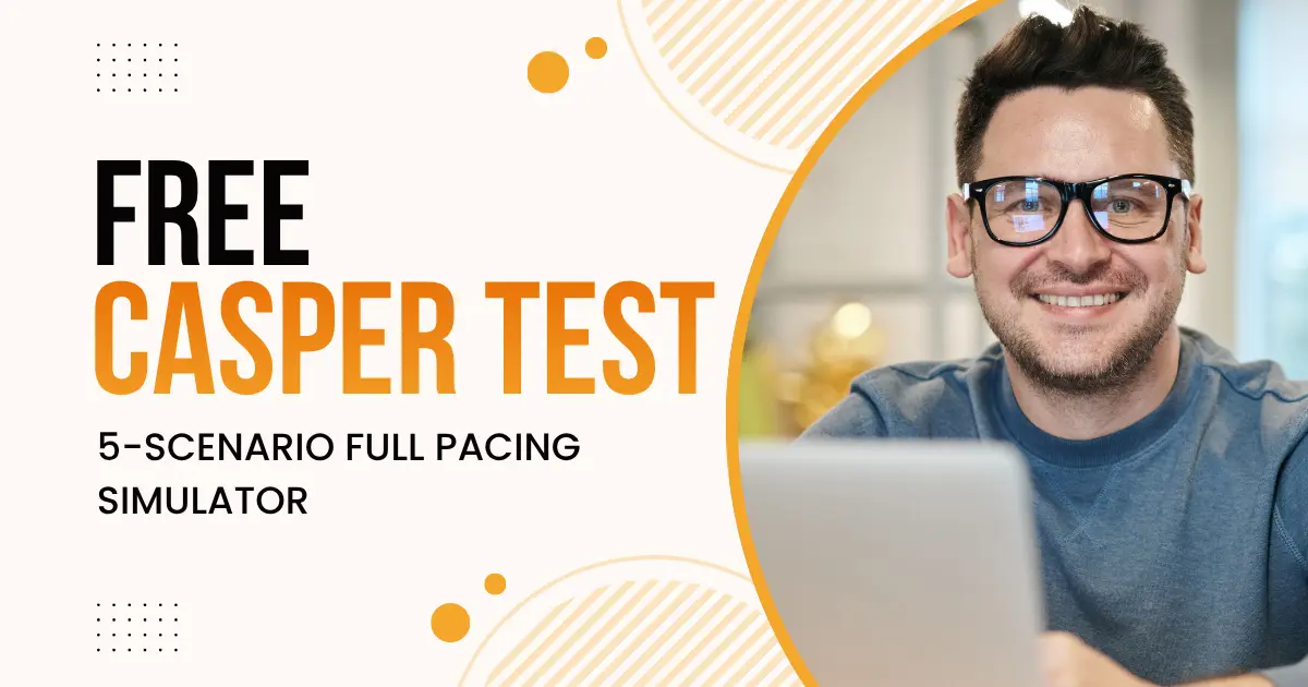 free-casper-practice-test-5-scenario-full-pacing-simulator