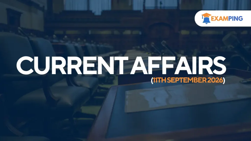 daily-current-affairs-for-upsc-state-psc-ssc-rbi-september-11-2026