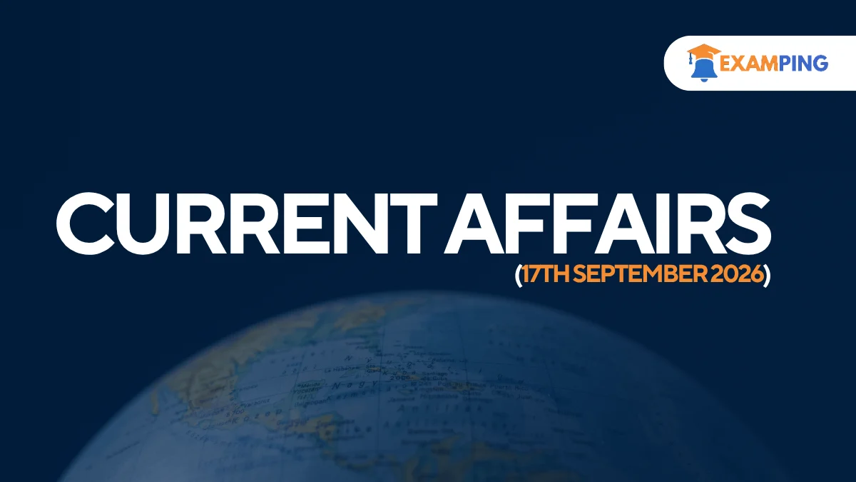 daily-current-affairs-for-upsc-state-psc-ssc-rbi-september-17-2026