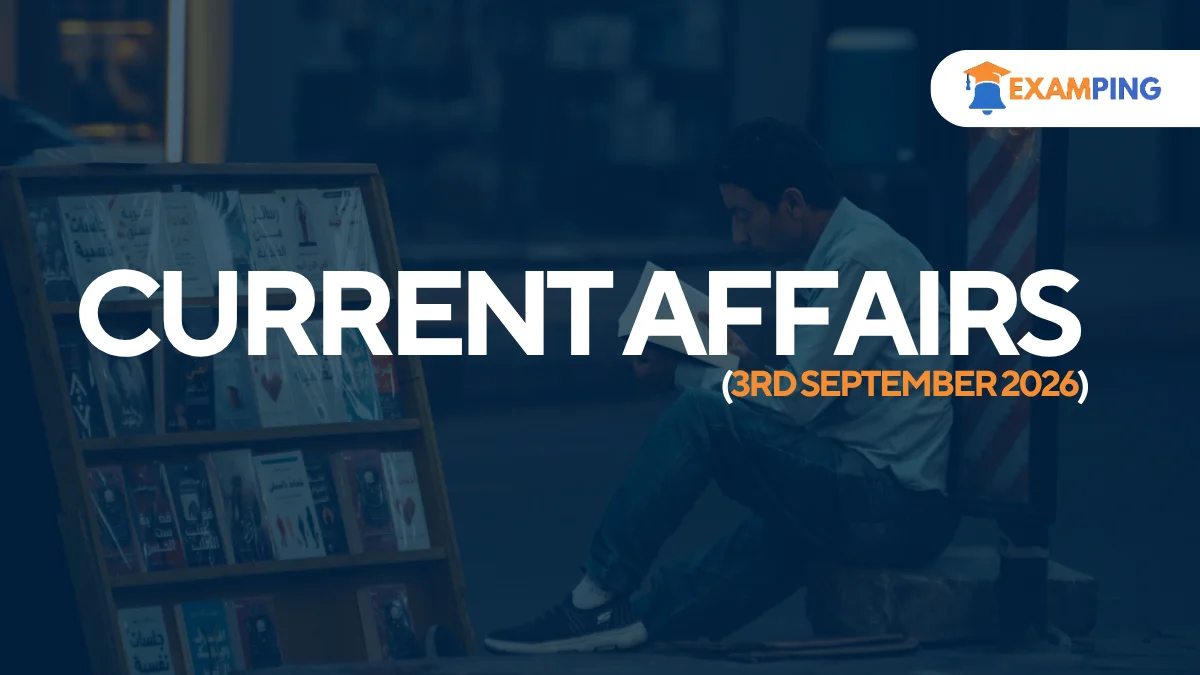 daily-current-affairs-for-upsc-state-psc-ssc-rbi-september-3-2026