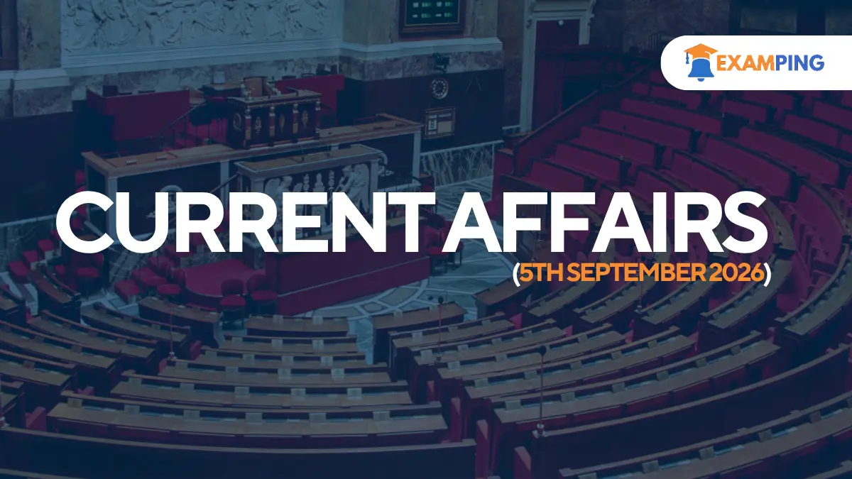 daily-current-affairs-for-upsc-state-psc-ssc-rbi-september-5-2026