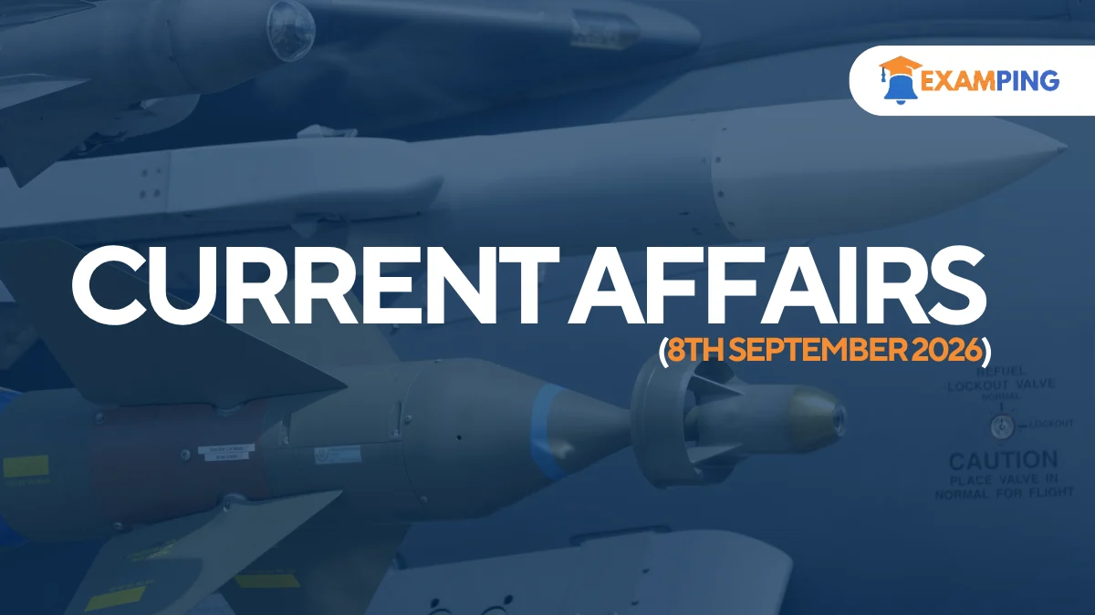 daily-current-affairs-for-upsc-state-psc-ssc-rbi-september-8-2026